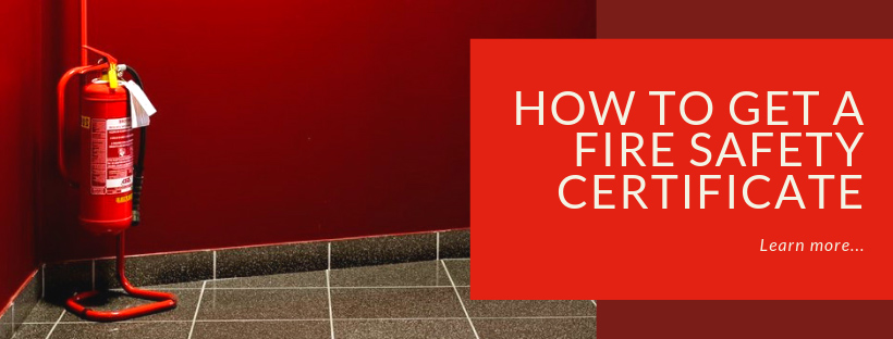 How To Get A Fire Safety Certificate | Red Box Fire Control